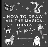 How to Draw For Kids Series - Magical Things: How to Draw Books for Kids with Unicorns, Dragons, Mermaids, and More