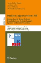 Lecture Notes in Business Information Processing- Decision Support Systems XIV. Human-Centric Group Decision, Negotiation and Decision Support Systems for Societal Transitions