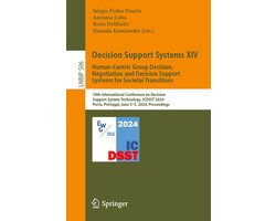 Lecture Notes in Business Information Processing- Decision Support Systems XIV. Human-Centric Group Decision, Negotiation and Decision Support Systems for Societal Transitions