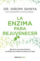 La enzima para rejuvenecer / Rejuvenation Enzyme