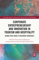 Routledge Studies in Innovation, Organizations and Technology- Corporate Entrepreneurship and Innovation in Tourism and Hospitality