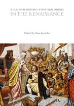 The Cultural Histories Series-A Cultural History of Western Empires in the Renaissance
