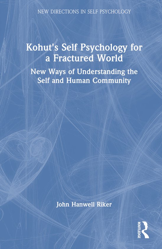 New Directions in Self Psychology- Kohut's Self Psychology f ... - cover