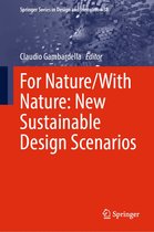Springer Series in Design and Innovation 38 - For Nature/With Nature: New Sustainable Design Scenarios
