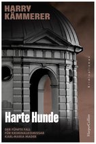 Chefinspektor Mader, Hummel & Co. 5 - Harte Hunde