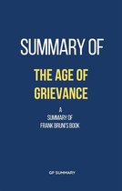 Summary of The Age of Grievance by Frank Bruni