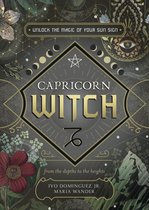 The Witch's Sun Sign Series 10 - Capricorn Witch