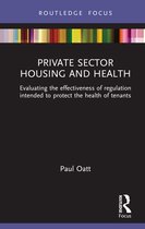 Routledge Focus on Environmental Health- Private Sector Housing and Health