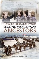 How to Research your Second World War Ancestors