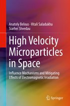 Boek 'High Velocity Microparticles in Space' met auteurs Anatoly Belous, Vitali Saladukha en Siarhei Shvedau. Gepubliceerd door Springer.