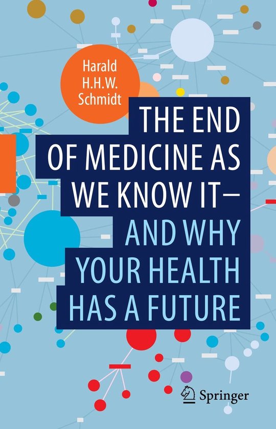 The end of medicine as we know it - and why your health has  ... - cover
