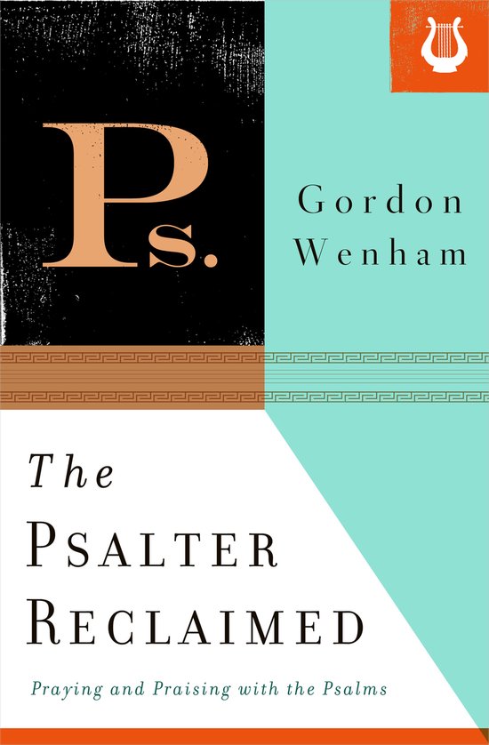 Boekomslag voor 'The Psalter Reclaimed' door Gordon Wenham, met de titel groot weergegeven in koperkleur op een zwart vlak.