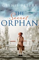 THE SECRET ORPHAN The heartbreaking and gripping World War 2 historical novel