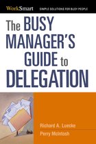 Busy Managers Guide To Delegation