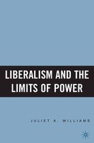 Liberalism and the Limits of Power