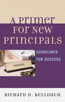 A Primer for New Principals