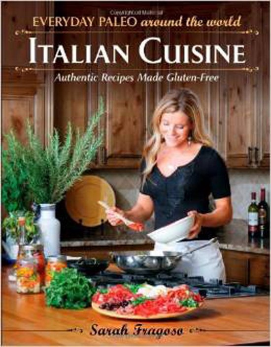 Everyday Paleo Around The World: Italian Cuisine