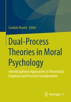 Dual Process Theories in Moral Psychology