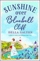 The Bluebell Cliff Series1- Sunshine Over Bluebell Cliff