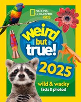 National Geographic Kids- Weird but true! 2025