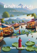 Reflections Of Life: A Collection Of Poems