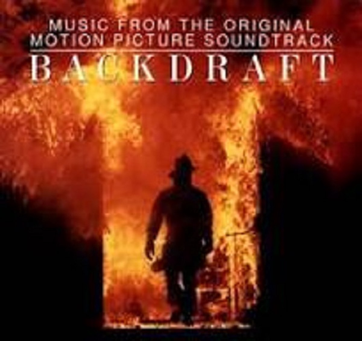 Backdraft [Original Motion Picture Soundtrack]