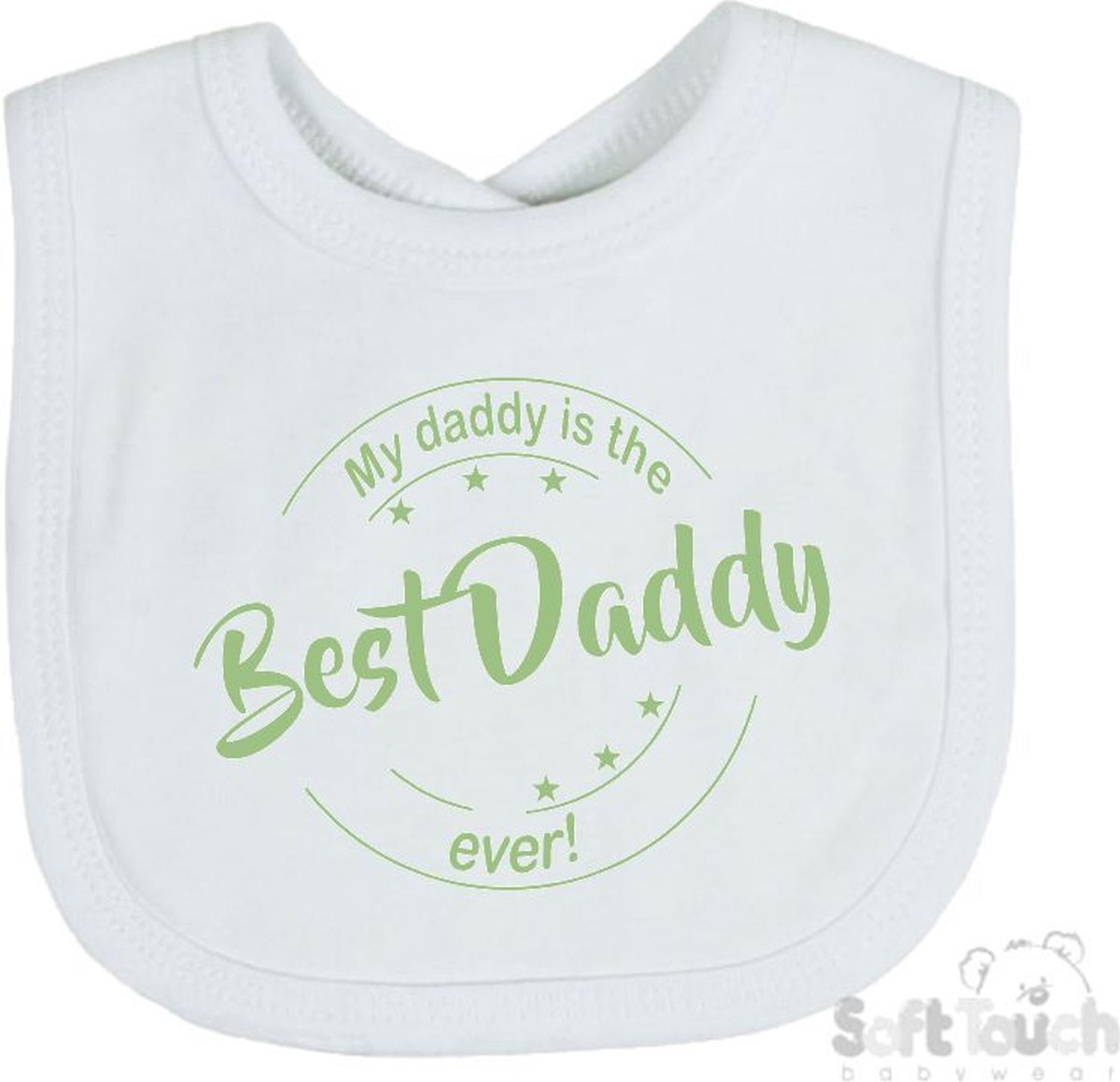 Goedkoopste Soft Touch Slabber Slabbetje Slab My daddy is the best daddy ever! Vaderdag Unisex Katoen Wit/sage green (saliegroen) Maat 33x22 Cm