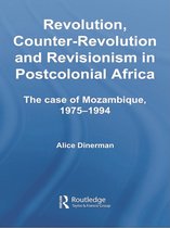 Routledge Studies in Modern History- Revolution, Counter-Revolution and Revisionism in Postcolonial Africa