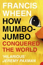 How Mumbo Jumbo Conquered The World