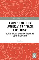 Politics of Education in Asia- From Teach For America to Teach For China