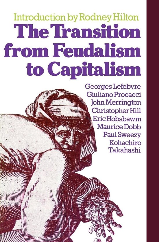 9780860917014 - The Transition from Feudalism to Capitalism