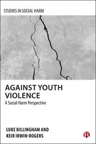 Studies in Social Harm- Against Youth Violence