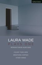 Oberon Modern Playwrights- Laura Wade: Plays One
