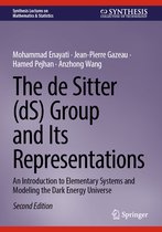 Synthesis Lectures on Mathematics & Statistics-The de Sitter (dS) Group and Its Representations