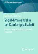 Kritische Verbraucherforschung- Sozialklimawandel in der Komfortgesellschaft