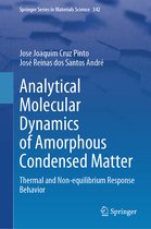 Springer Series in Materials Science- Analytical Molecular Dynamics of Amorphous Condensed Matter