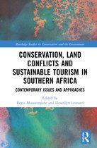 Routledge Studies in Conservation and the Environment- Conservation, Land Conflicts and Sustainable Tourism in Southern Africa