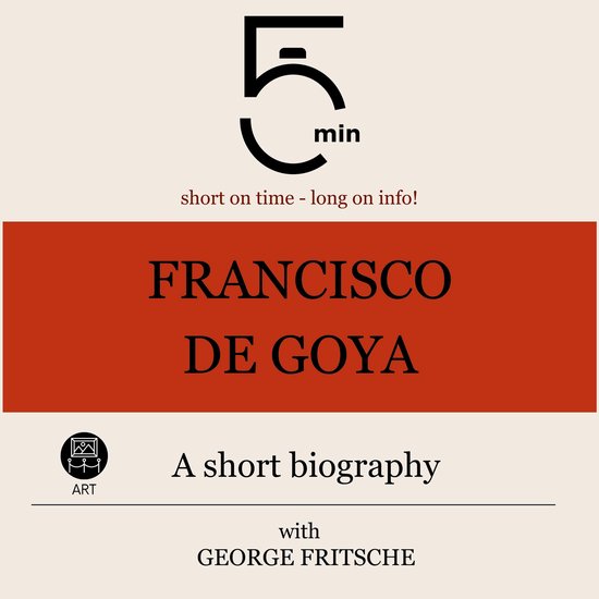 Francisco de Goya: A short biography - cover