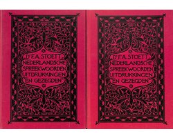 Nederlandse spreekwoorden, spreekwijzen, uitdrukkingen en gezegden naar hun betekenis en oorsprong verklaard