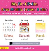 Teach & Learn Basic Polish words for Children 16 - My First Polish Days, Months, Seasons & Time Picture Book with English Translations