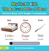 Teach & Learn Basic Polish words for Children 13 - My First Polish Things Around Me at Home Picture Book with English Translations