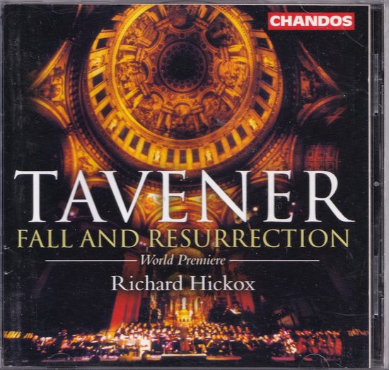TAVENER FALL AND RESURRECTION met CHANDOS logo