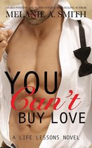 Life Lessons - You Can't Buy Love