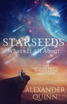 Starseeds What's It All About?
