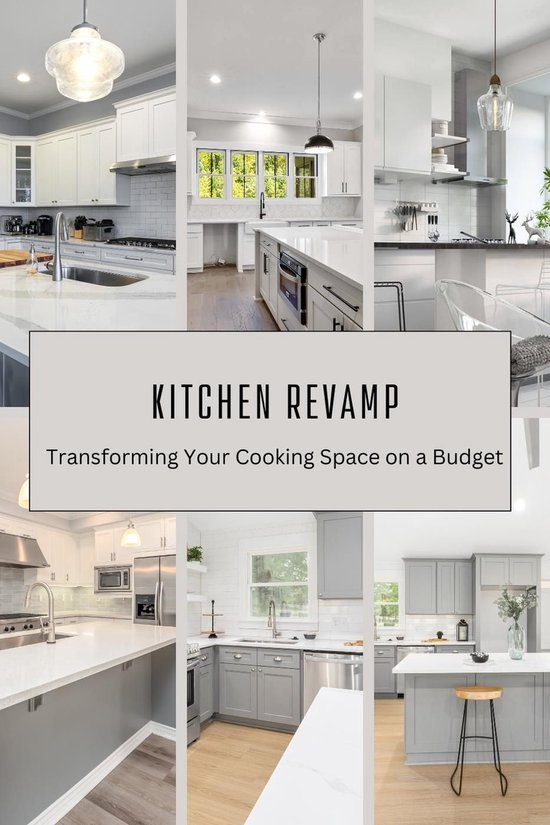 Kitchen Revamp: Transforming Your Cooking Space on a Budget (ebook ...