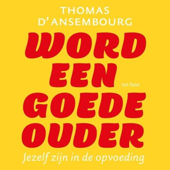 Word een goede ouder - cover
