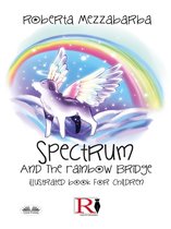 Spectrum And The Rainbow Bridge