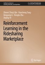 Synthesis Lectures on Learning, Networks, and Algorithms- Reinforcement Learning in the Ridesharing Marketplace
