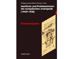 Manifeste Und Proklamationen Der Europaischen Avantgarde (1909 1938)