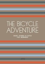 The Bicycle Adventure: Short Stories in Dutch for Beginners